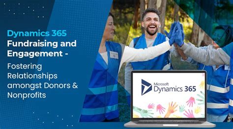 dynamics 365 customer engagement for public charities|Dynamics 365 Fundraising & Engagement .